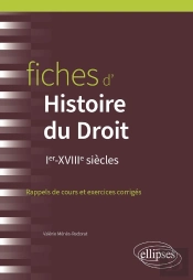 Fiches D'Histoire Du Droit : Ier-Xviiie Siècles