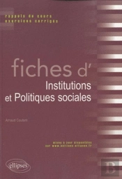 Fiches D'Institutions & Politiques Sociales ; Rappels De Cours & Exercices Corrigés