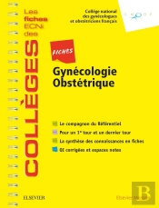 Fiches Gynécologie-Obstétrique ; Les Fiches Ecni Et Qi Des Collèges