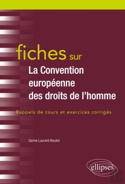 Bertrand.pt - Fiches Sur La Convention Européenne Des Droits De L'Homme ; Rappels De Cours Et Exercices Corrigés