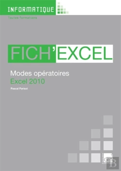 Bertrand.pt - Fich'Excel 2010 ; Modes Opératoires Excel 2010 ; Toutes Formations