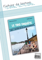 Fichier De Lecture : Le Trio Enquête Tome 5 : Mystère Sur Les Quais De Bordeaux