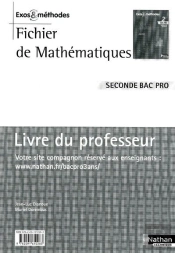 Fichier De Mathématiques ; 2nde Bac Pro ; Livre Du Professeur (Édition 2009)