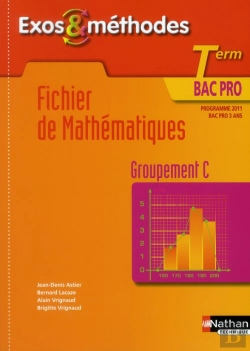 Bertrand.pt - Fichier De Mathematiques Terminale Bac Pro - Groupement C (Exos & Methodes) Livre Eleve 2011