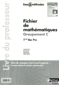 Bertrand.pt - Fichier De Mathematiques Terminale Bac Pro - Groupement C (Exos Et Methodes) Livre Professeur 2011