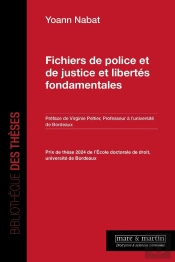 Fichiers De Police Et De Justice Et Libertés Fondamentales