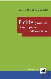 Fichte, 1801-1813. L'Émancipation Philosophique