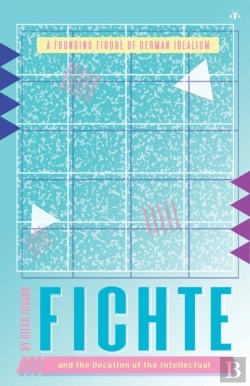Bertrand.pt - Fichte And The Vocation Of The Intellectual
