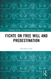Fichte On Free Will And Predestination