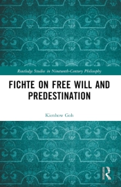 Fichte On Free Will And Predestination