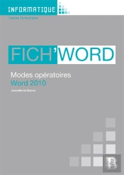 Fich'Word 2010 ; Modes Opératoires Word 2010 ; Toutes Formations