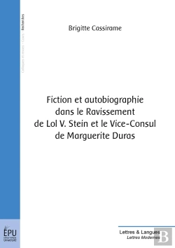 Bertrand.pt - Fiction Et Autobiographie Dans Le Ravissement De Lol V. Stein Et Le Vice-Consul De Marguerite Duras