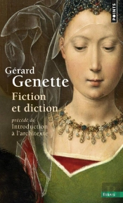 Fiction Et Diction. Précédé De Introduction À L'Architexte