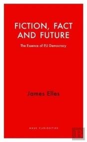 Fiction, Fact And Future