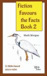 Fiction Favours The Facts - Book 2