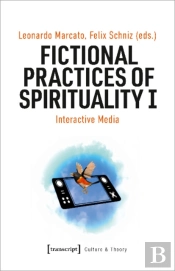 Fictional Practices Of Spirituality I