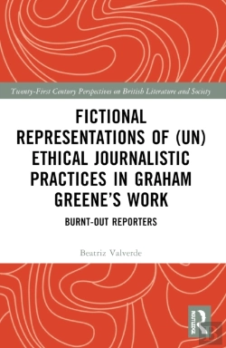 Bertrand.pt - Fictional Representations Of (Un)Ethical Journalistic Practices In Graham Greeneâ€™S Work