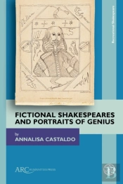 Fictional Shakespeares And Portraits Of Genius