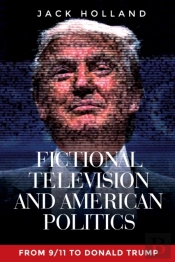 Fictional Television And American Politics