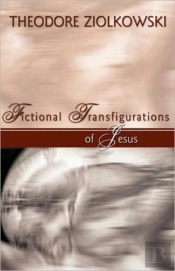 Fictional Transfigurations Of Jesus