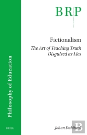 Fictionalism: The Art Of Teaching Truth Disguised As Lies