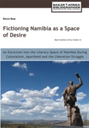 Fictioning Namibia As A Space Of Desire