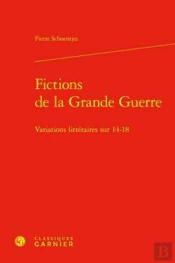Bertrand.pt - Fictions De La Grande Guerre : Variations Littéraires Sur 14-18