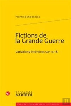 Bertrand.pt - Fictions De La Grande Guerre ; Variations Littéraires Sur 14-18