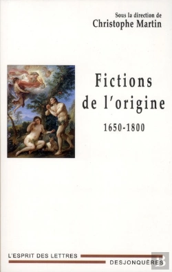 Bertrand.pt - Fictions De L'Origine 1650-1800