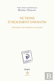 Fictions D'Isolement Enfantin ; Anthologie D'Une Expérience De Pensée