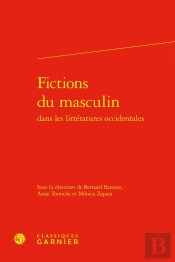 Fictions Du Masculin Dans Les Littératures Occidentales