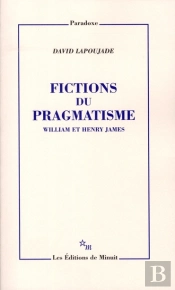 Fictions Du Pragmatisme