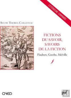 Bertrand.pt - Fictions Du Savoir, Savoirs De La Fiction ; Flaubert, Goethe, Melville