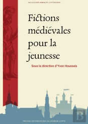 Fictions Médiévales Pour La Jeunesse
