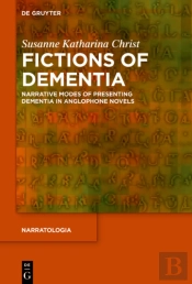 Fictions Of Dementia