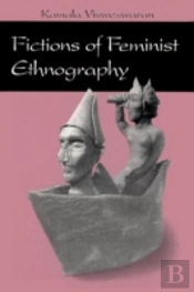 Fictions Of Feminist Ethnography