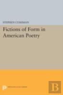 Fictions Of Form In American Poetry