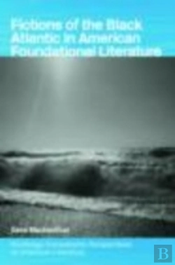 Bertrand.pt - Fictions Of The Black Atlantic In American Foundational Literature