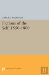 Fictions Of The Self, 1550-1800
