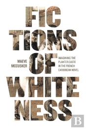 Fictions Of Whiteness
