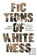 Fictions Of Whiteness