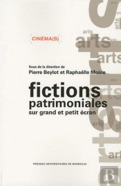 Fictions Patrimoniales Sur Grand Et Petit Écran