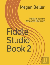 Fiddle Studio Book 2: Fiddling For The A