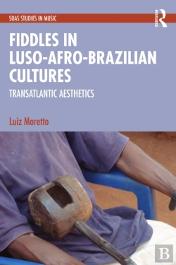 Bertrand.pt - Fiddles In Luso-Afro-Brazilian Cultures