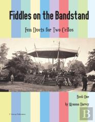 Fiddles On The Bandstand, Fun Duets For Two Cellos, Book One