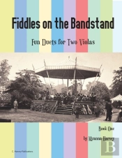 Fiddles On The Bandstand, Fun Duets For Two Violas, Book One