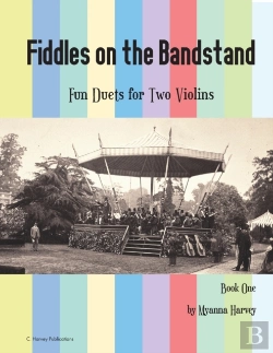Bertrand.pt - Fiddles On The Bandstand, Fun Duets For Two Violins, Book One