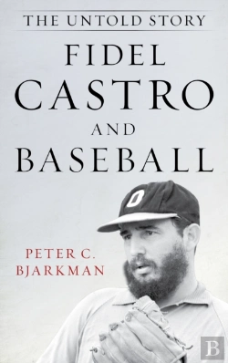 Bertrand.pt - Fidel Castro And Baseball