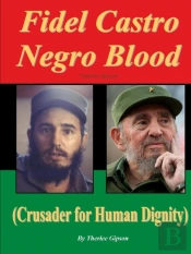 Fidel Castro Negro Blood