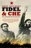 Fidel & Che - Uma amizade revolucionária